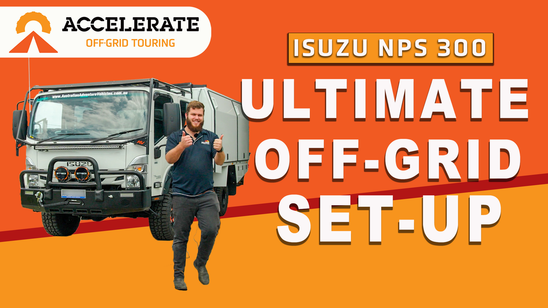 ISUZU NPS 300 - Ultimate Power Packed Off-Grid Setup - 600ah Lithium